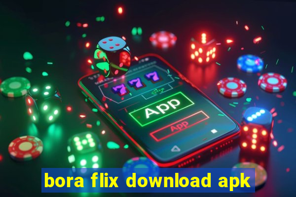 bora flix download apk